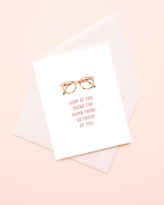 Proud Of You Glasses Card - Graduation Card