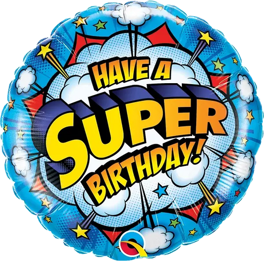 Have A Super Birthday Foil Balloon qualatex