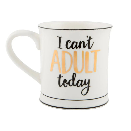 I CAN'T ADULT TODAY MUG SASS AND BELLE